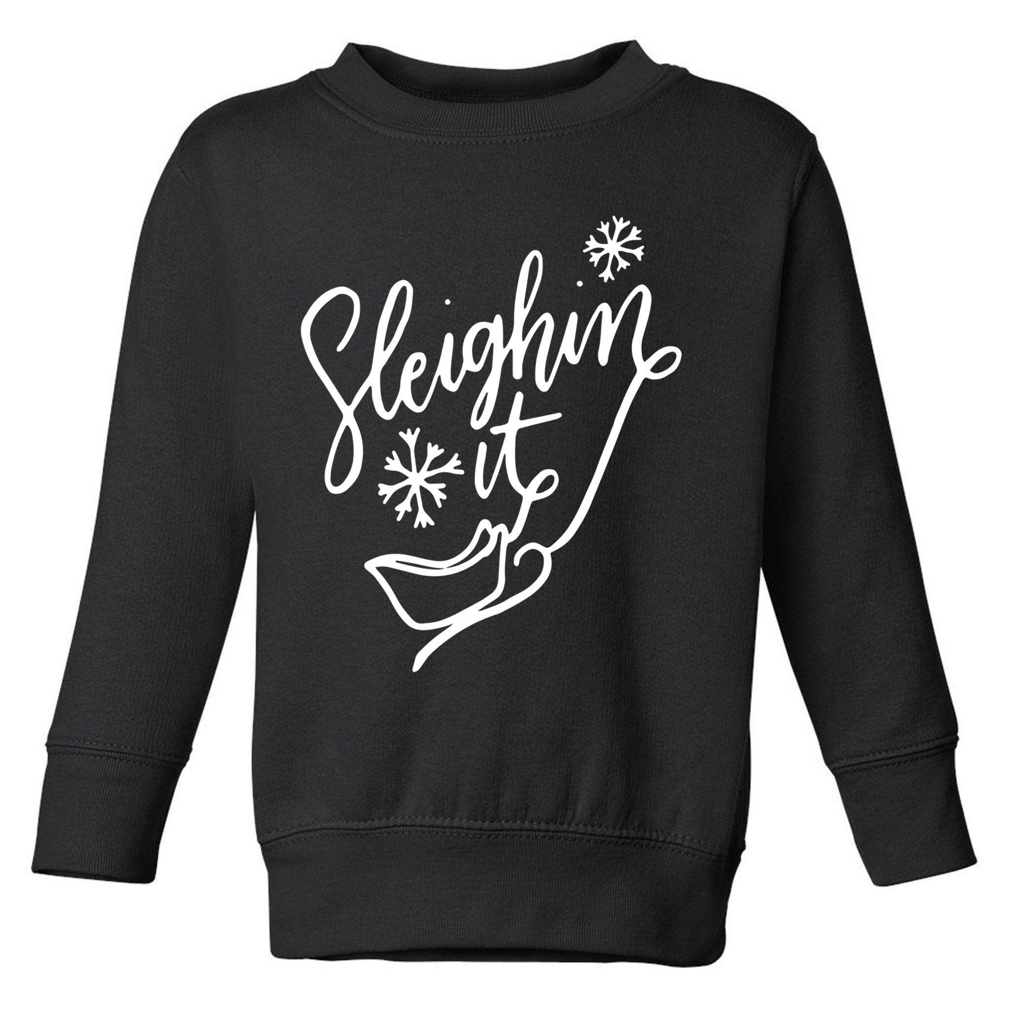 Sleighin It Funny Christmas Pun Sleighing Santa Sleigh Xmas Toddler Sweatshirt