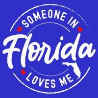 Someone In Florida Loves Me Button