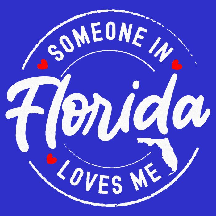 Someone In Florida Loves Me Button