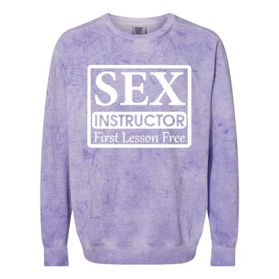 Sex Instructor First Free Lesson Colorblast Crewneck Sweatshirt