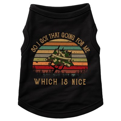 So I Got That Going For Me Which Is Nice Funny Vintage Hat Doggie Tank