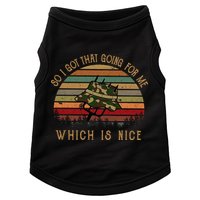 So I Got That Going For Me Which Is Nice Funny Vintage Hat Doggie Tank