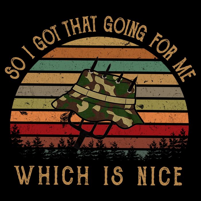 So I Got That Going For Me Which Is Nice Funny Vintage Hat Bucket Hat