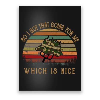 So I Got That Going For Me Which Is Nice Funny Vintage Hat Poster