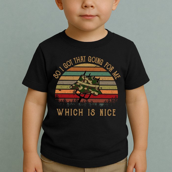 So I Got That Going For Me Which Is Nice Funny Vintage Hat Toddler T-Shirt