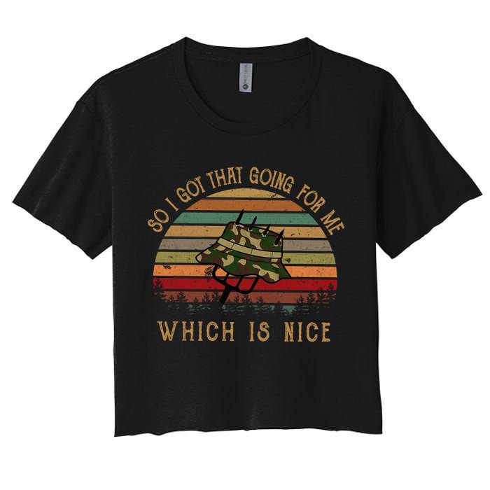 So I Got That Going For Me Which Is Nice Funny Vintage Hat Crop Top