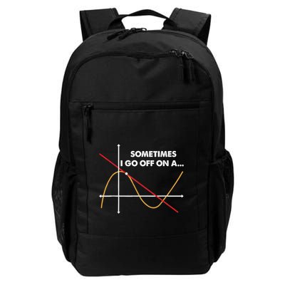 Sometimes I Go Off On A Tangent Math Math Nerd Gift Daily Commute Backpack