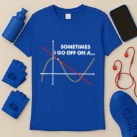 Sometimes I Go Off On A Tangent Math Math Nerd Gift T-Shirt