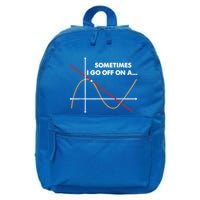 Sometimes I Go Off On A Tangent Math Math Nerd Gift 16 in Basic Backpack