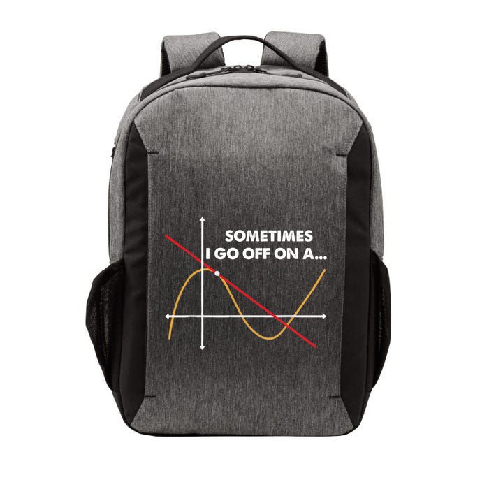 Sometimes I Go Off On A Tangent Math Math Nerd Gift Vector Backpack