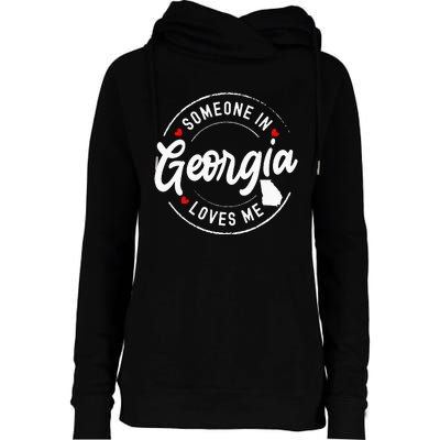 Someone In Georgia Loves Me Womens Funnel Neck Pullover Hood