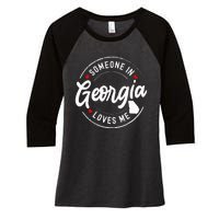 Someone In Georgia Loves Me Women's Tri-Blend 3/4-Sleeve Raglan Shirt