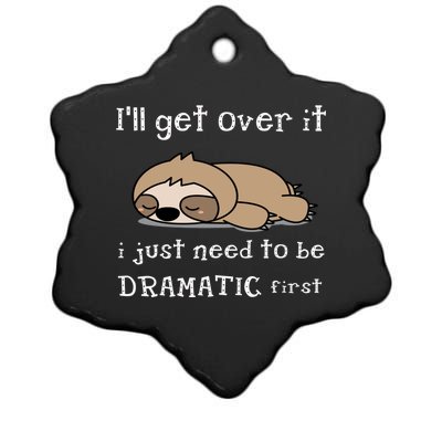 Sloth I'll get over it just need to be dramatic first Ceramic Star Ornament