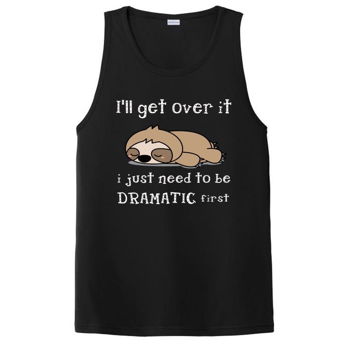 Sloth I'll get over it just need to be dramatic first PosiCharge Competitor Tank