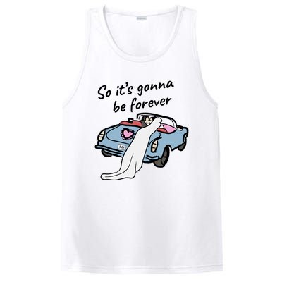 So ItS Gonna Be Forever Bride And Groom | Love Quotes Romantic Wedding PosiCharge Competitor Tank