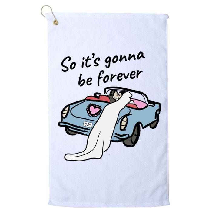 So ItS Gonna Be Forever Bride And Groom | Love Quotes Romantic Wedding Platinum Collection Golf Towel