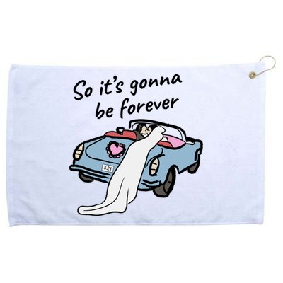 So ItS Gonna Be Forever Bride And Groom | Love Quotes Romantic Wedding Grommeted Golf Towel