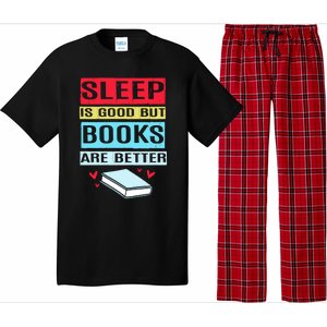 Sleep Is Good But Books Are Better Funny Bookworm Gift Pajama Set