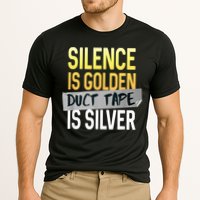 Silence Is Golden Duct Tape Is Silver Funny Sarcasm Cooling Performance Crew T-Shirt