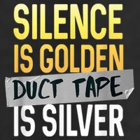 Silence Is Golden Duct Tape Is Silver Funny Sarcasm 25L Jumbo Tote