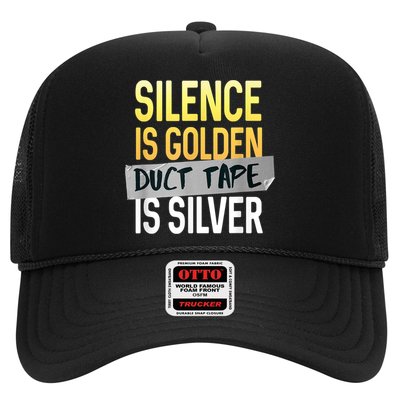Silence Is Golden Duct Tape Is Silver Funny Sarcasm Trucker Hat