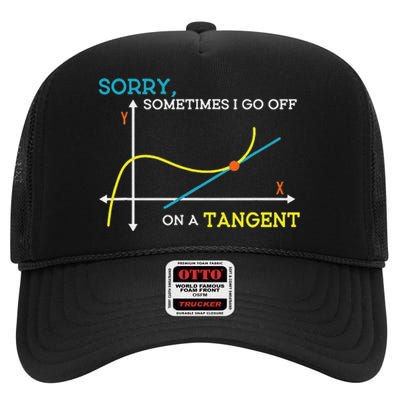 Sometimes I Go Off On A Tangent Math Teacher High Crown Mesh Back Trucker Hat