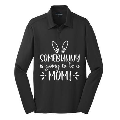 Somebunny Is Going To Be A Mom Easter Pregnancy Announcet Gift Silk Touch Performance Long Sleeve Polo