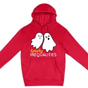 Spooky Inequalities Ghosts Halloween Math Teacher Premium Pullover Hoodie