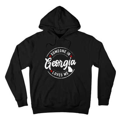 Someone In Georgia Loves Me Hoodie