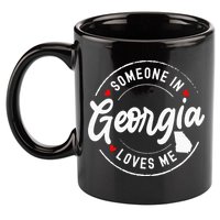 Someone In Georgia Loves Me 11oz C Handle Ceramic Mug
