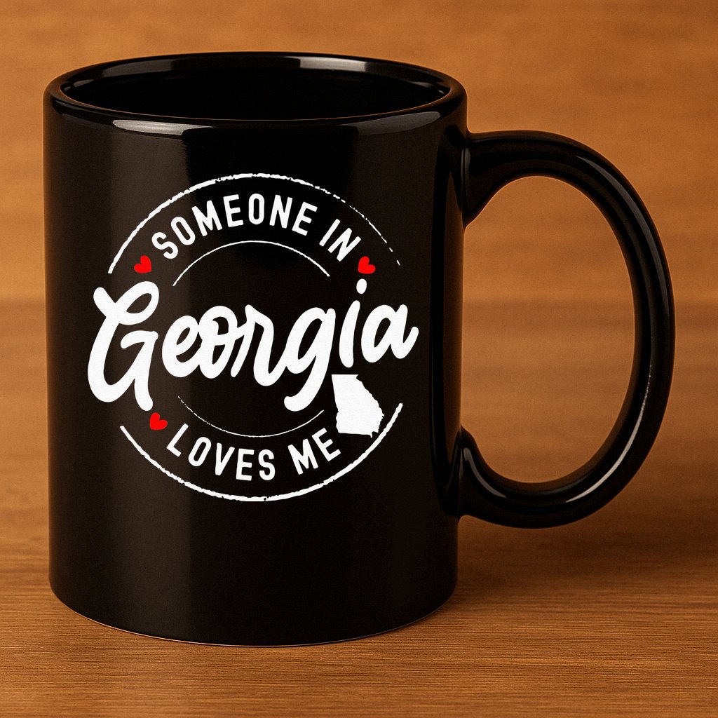 Someone In Georgia Loves Me 11oz C Handle Ceramic Mug