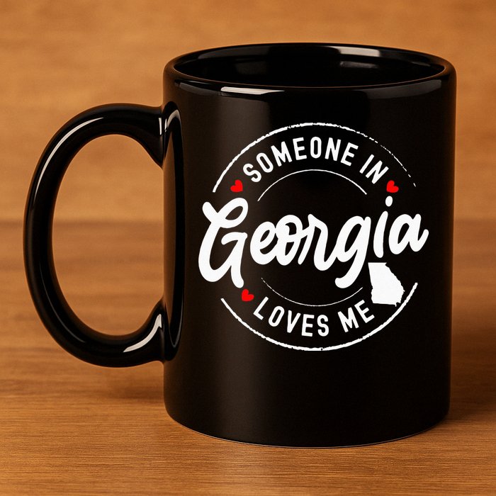 Someone In Georgia Loves Me 11oz C Handle Ceramic Mug