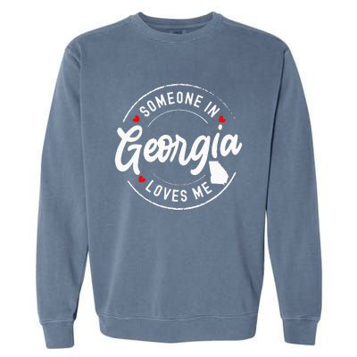 Someone In Georgia Loves Me Garment-Dyed Sweatshirt