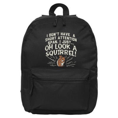 Sometimes I Get Distracted Funny Squirrel Adhd Awareness 16 in Basic Backpack