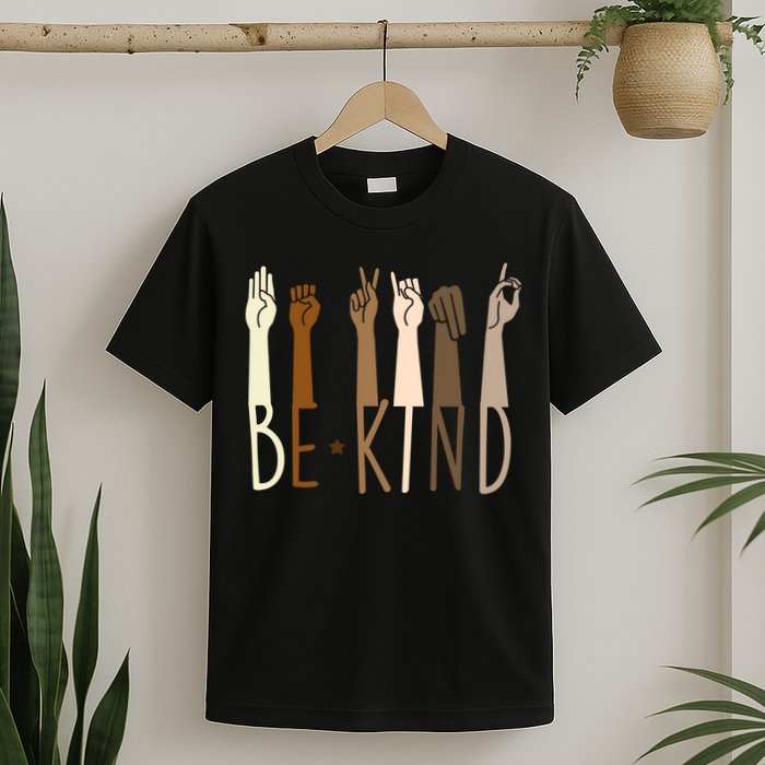 Sign Language Be Kind To All T-Shirt