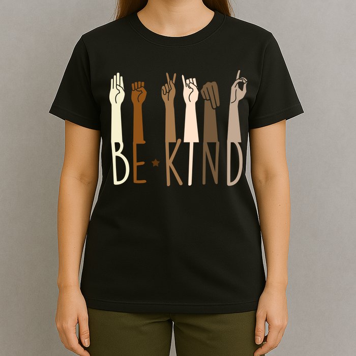 Sign Language Be Kind To All T-Shirt