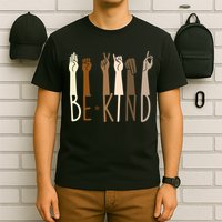 Sign Language Be Kind To All T-Shirt