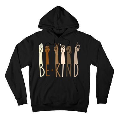 Sign Language Be Kind To All Tall Hoodie