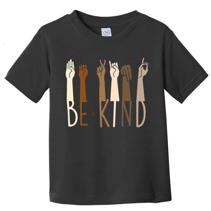 Sign Language Be Kind To All Toddler T-Shirt