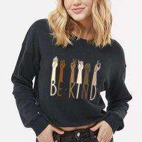 Sign Language Be Kind To All Cropped Pullover Crew