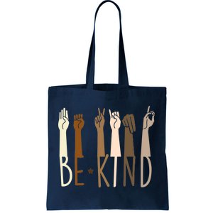 Sign Language Be Kind To All Tote Bag