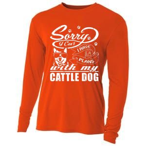 Sorry I Have Plans With My Cattle Dog Funny Mothers Day Gift Cooling Performance Long Sleeve Crew