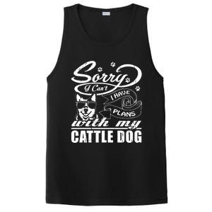 Sorry I Have Plans With My Cattle Dog Funny Mothers Day Gift PosiCharge Competitor Tank