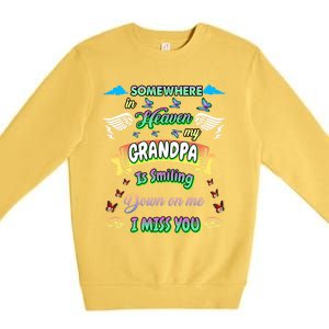 Someone In Heaven My Grandpa Is Smiling Down On Me Miss Him Gift Premium Crewneck Sweatshirt