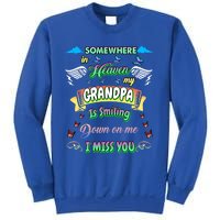 Someone In Heaven My Grandpa Is Smiling Down On Me Miss Him Gift Sweatshirt