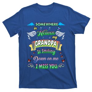 Someone In Heaven My Grandpa Is Smiling Down On Me Miss Him Gift T-Shirt