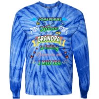 Someone In Heaven My Grandpa Is Smiling Down On Me Miss Him Gift Tie-Dye Long Sleeve Shirt