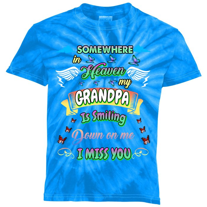 Someone In Heaven My Grandpa Is Smiling Down On Me Miss Him Gift Kids Tie-Dye T-Shirt