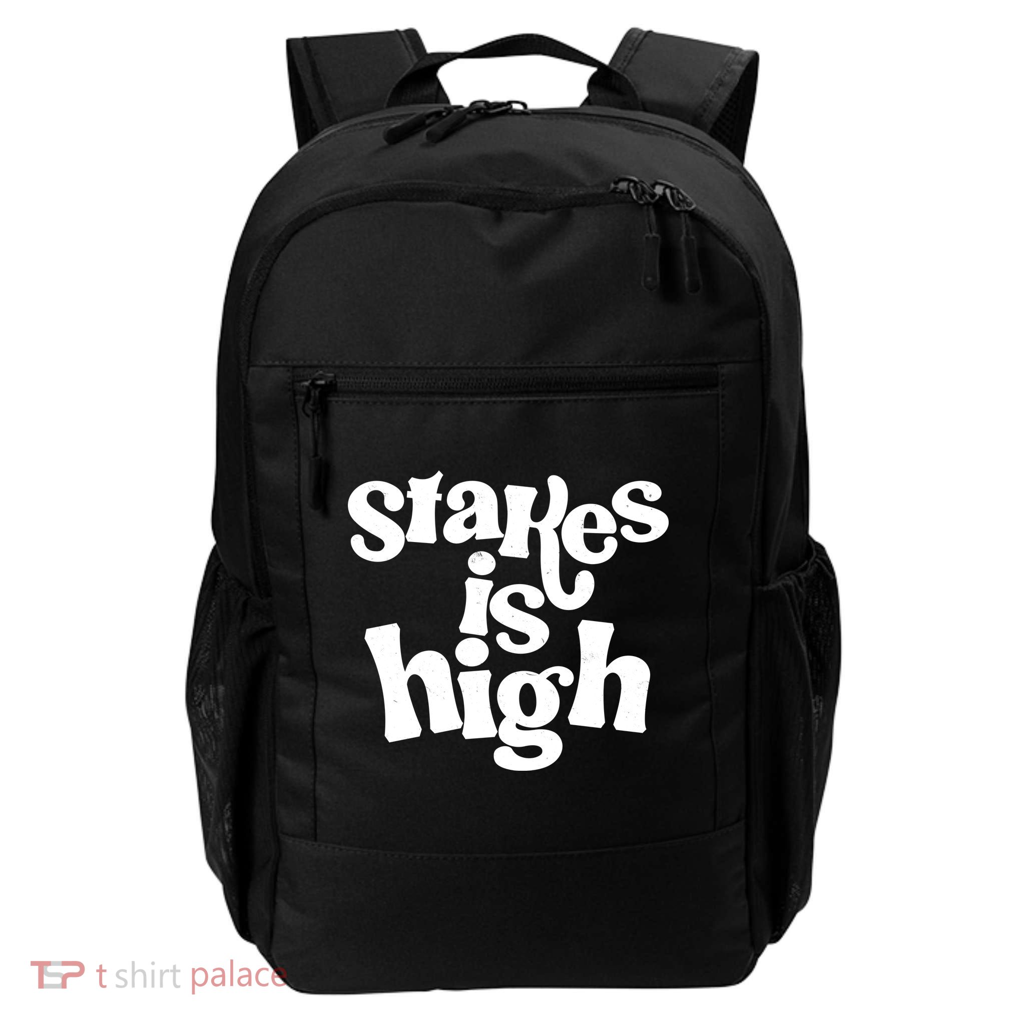 Stakes Is High Backpack