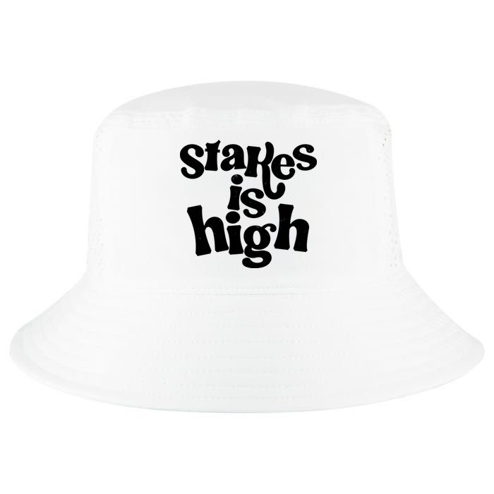 Stakes Is High Cool Comfort Performance Bucket Hat